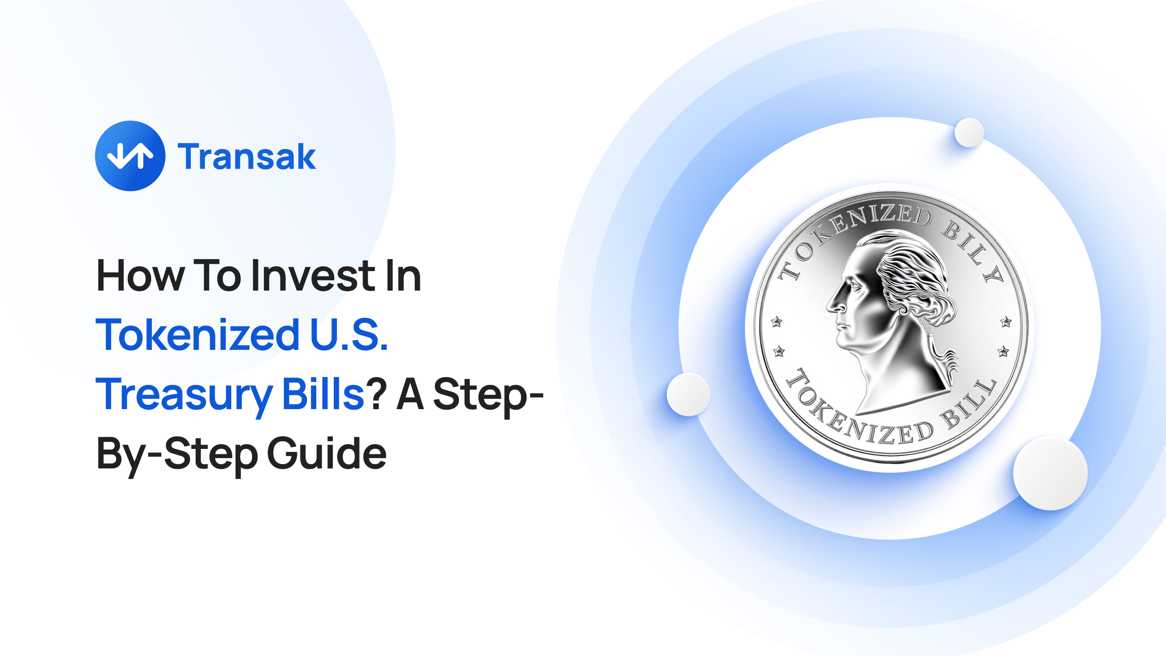 How To Invest In Tokenized U.S. Treasury Bills_ A Step-By-Step Guide