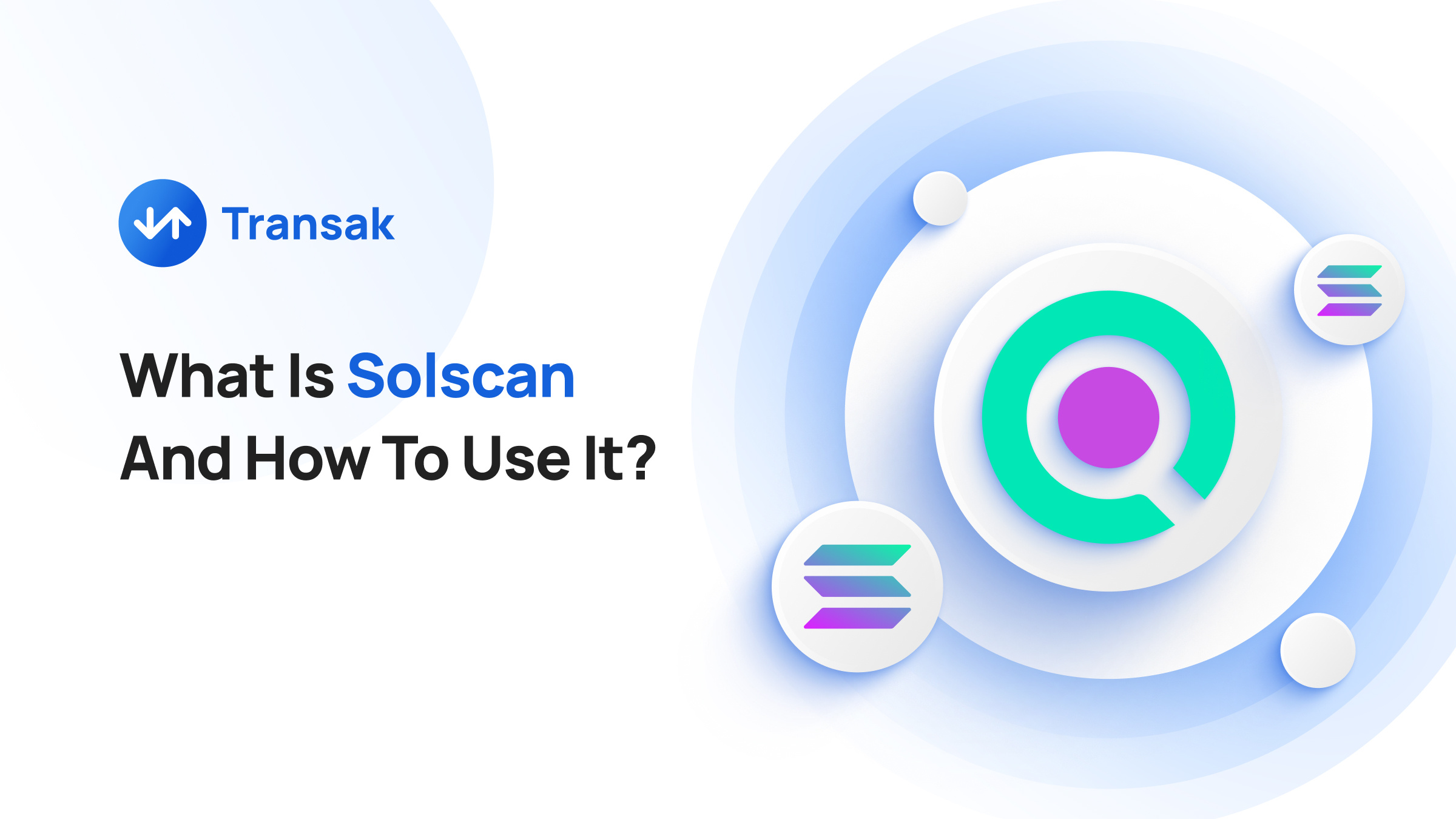 What Is Solscan And How To Use It_