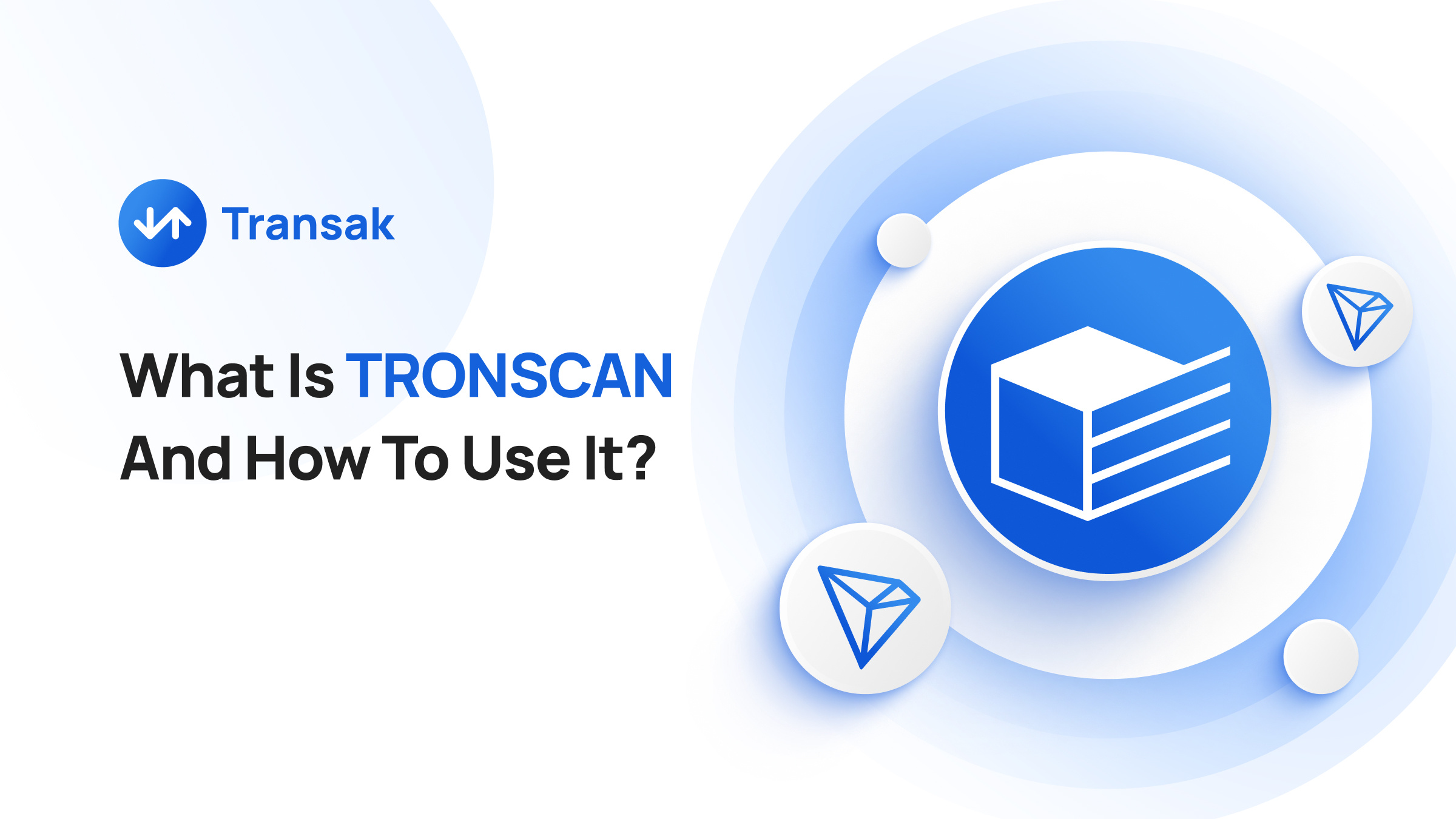 What Is TRONSCAN And How To Use It_-1