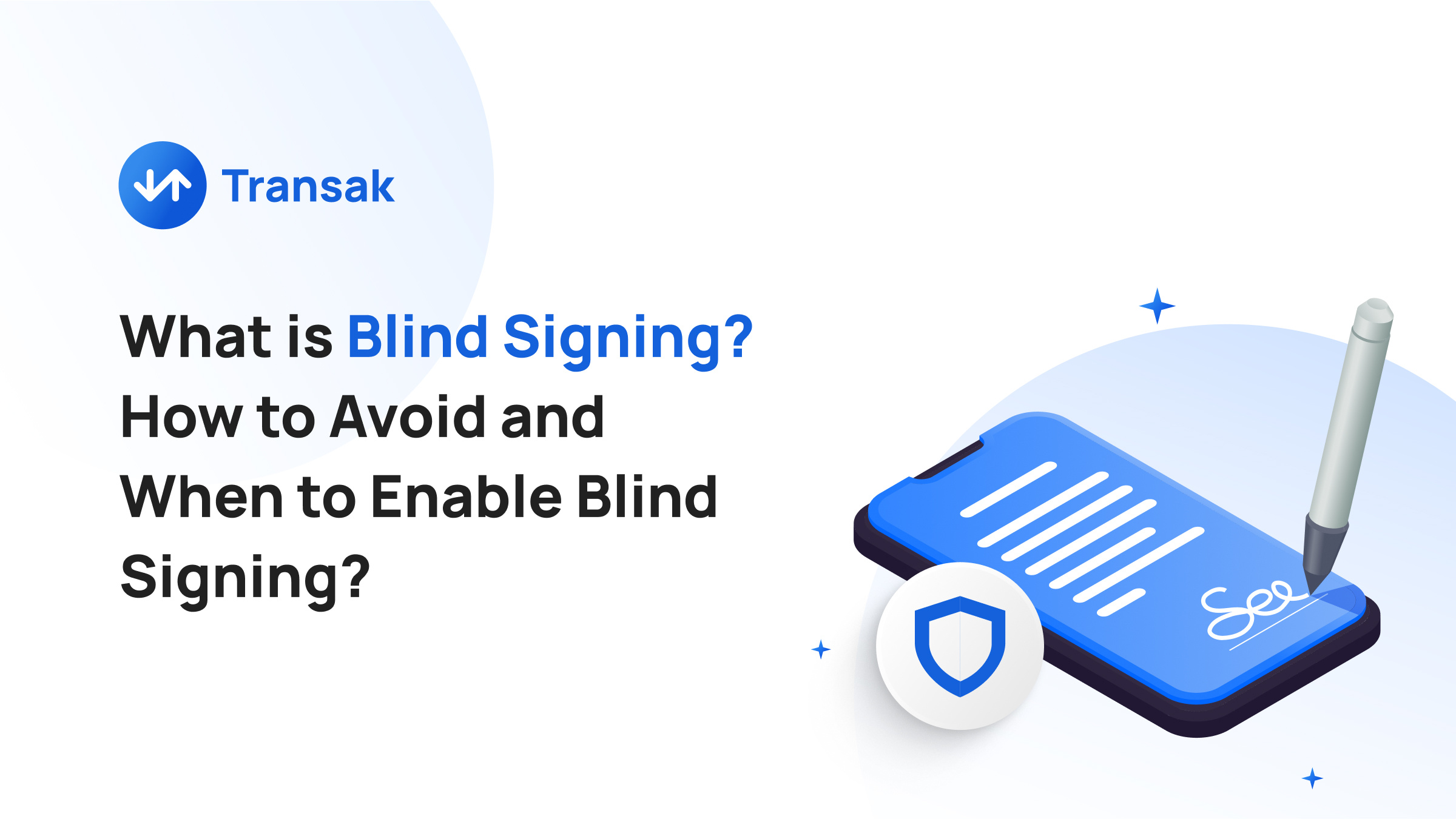 What is Blind Signing_ How to Avoid and When to Enable Blind Signing_